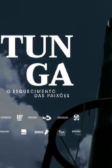 Tunga: o Esquecimento das Paixões Trailer