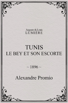 Tunis: Le Bey et son escorte Trailer