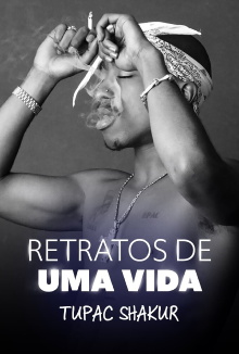 Tupac Shakur A Life in Ten Pictures Trailer