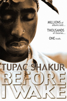 Tupac Shakur: Before I Wake Trailer