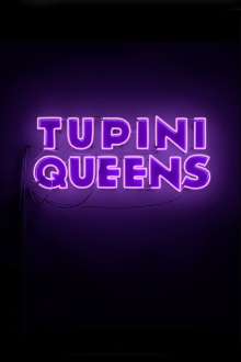 TupiniQueens Trailer