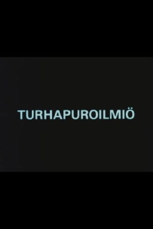 Turhapuroilmiö Trailer