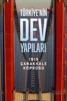 Türkiye'nin Dev Yapıları: 1915 Çanakkale Köprüsü Trailer