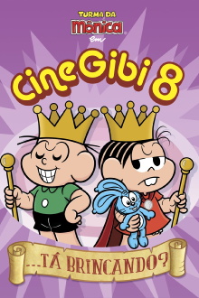 Turma da Mônica em Cine Gibi 8: ...Tá Brincando Trailer