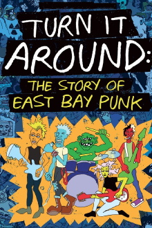 Turn It Around: The Story of East Bay Punk Trailer