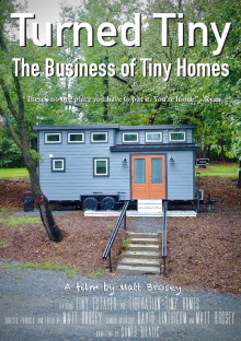 Turned Tiny: The Business of Tiny Homes Trailer