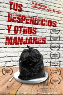 Tus desperdicios y otros manjares Trailer