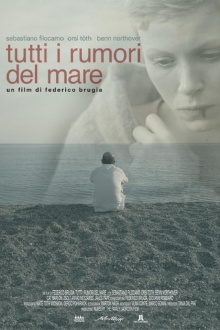Tutti i rumori del mare Trailer