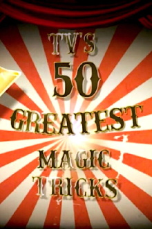 TV's 50 Greatest Magic Tricks Trailer