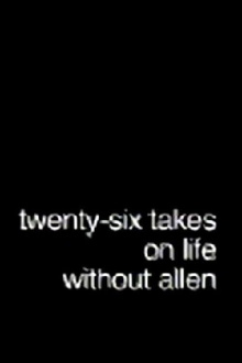 Twenty-Six Takes on Life Without Allen Trailer