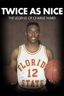 Twice As Nice - The Legend of Charlie Ward Trailer