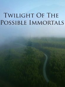 Twilight Of The Possible Immortals Trailer