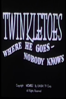 Twinkletoes - Where He Goes Nobody Knows Trailer