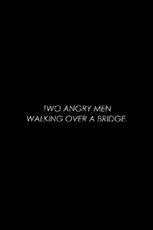 Two Angry Men Walking Over a Bridge Trailer