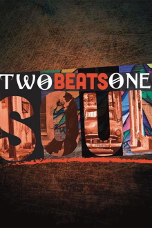 Two Beats One Soul Trailer