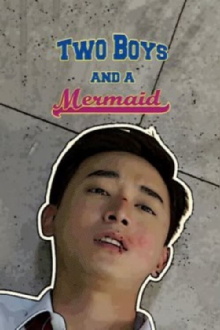 Two Boys and A Mermaid Trailer