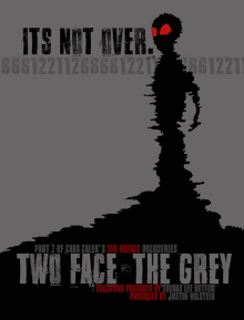 Two Face: The Grey Trailer