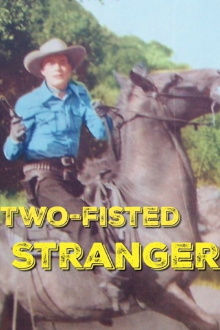 Two-Fisted Stranger Trailer