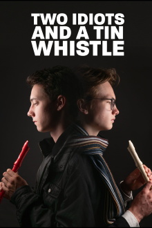 Two Idiots and a Tin Whistle Trailer