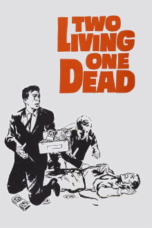 Two Living, One Dead Trailer