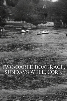 Two-Oared Boat Race, Sundays Well, Cork Trailer