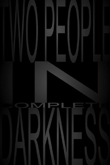 Two People in Complete Darkness Trailer