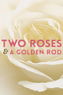 Two Roses and a Golden Rod Trailer
