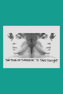 Two Tons of Turquoise to Taos Tonight Trailer