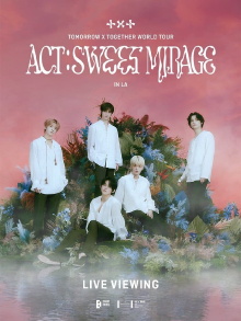 TXT (ACT: SWEET MIRAGE) IN LA: LIVE VIEWING Trailer
