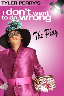 Tyler Perry's I Don't Want to Do Wrong - The Play Trailer