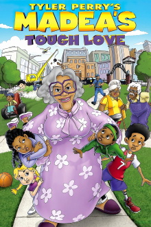 Tyler Perry's Madea's Tough Love Trailer