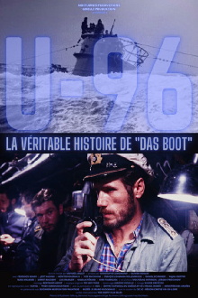 U-96, The True Story of 'Das Boot' Trailer