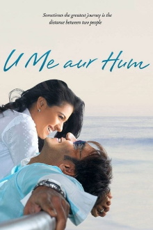U Me Aur Hum Trailer