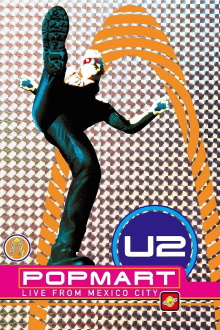U2: Popmart - Live from Mexico City Trailer