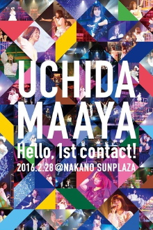 UCHIDA MAAYA LIVE 2016 Hello,1st contact! Trailer