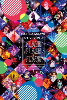 UCHIDA MAAYA LIVE 2021 FLASH FLASH FLASH Trailer