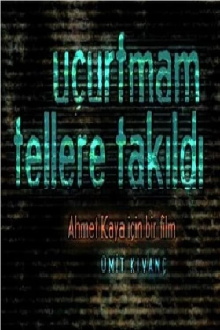 Uçurtmam Tellere Takıldı Trailer