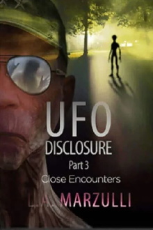 UFO Disclosure Part 3: Close Encounters Trailer