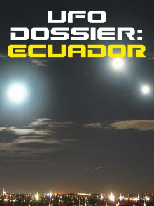 UFO Dossier - Ecuador Trailer