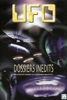 UFO - Dossiers inédits : Une recherche complète sur le phénomène des O.V.N.I. Trailer