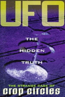 UFO The Hidden Truth: The Strange Case of Crop Circles Trailer