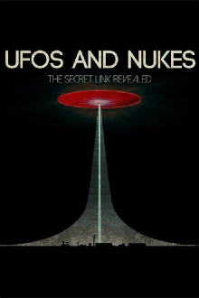 UFOs and Nukes - The Secret Link Revealed Trailer