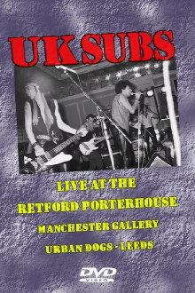 UK Subs: Live at Retford Porterhouse & Manchester Gallery Trailer