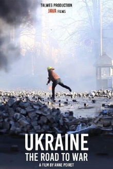 Ukraine, chronique d'une guerre annoncée Trailer