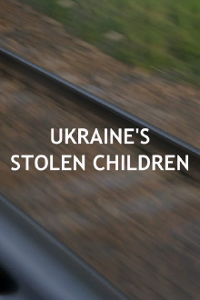 Ukraine's Stolen Children Trailer
