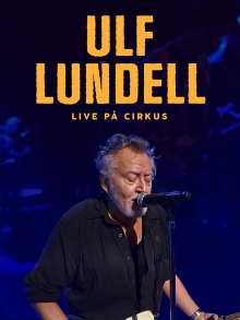 Ulf Lundell live at Circus Trailer