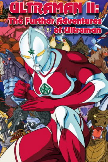 Ultraman II: The Further Adventures of Ultraman Trailer