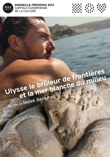 Ulysse, le brûleur de frontières et la mer blanche du milieu Trailer