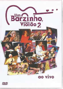 Um Barzinho, Um Violão 2 ao Vivo Trailer