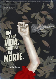 Um Dia é da Vida, o Outro da Morte Trailer